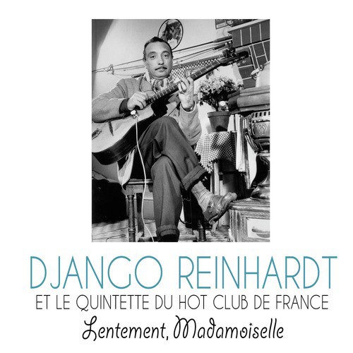 Django Reinhardt Et Le Quintette Du Hot Club De France