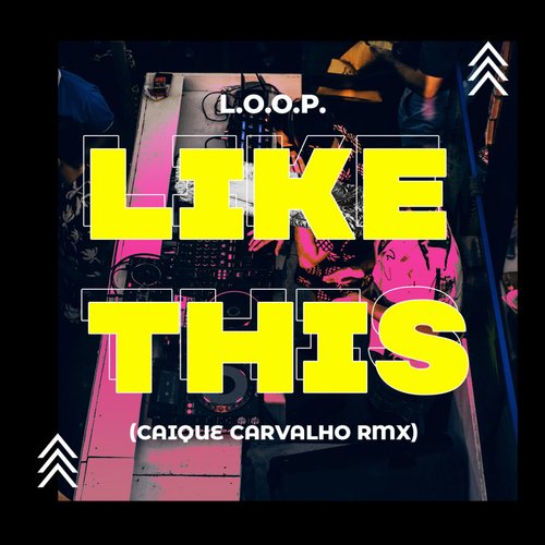 Like This (Caique Carvalho Remix) cover art