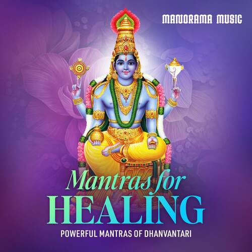 Mantras for Healing (Powerful Mantras of Dhanvantari)