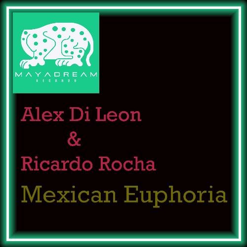 Mexican Euphoria (Original Mix)