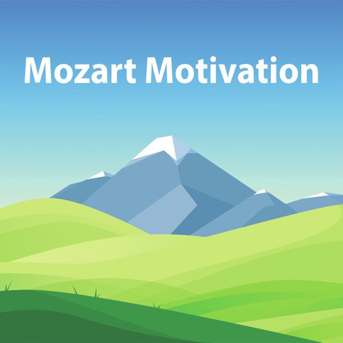 Mozart Motivation