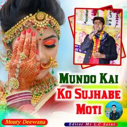 Mundo Kai Ko Sujhabe Moti-NgY5dxdBZAM