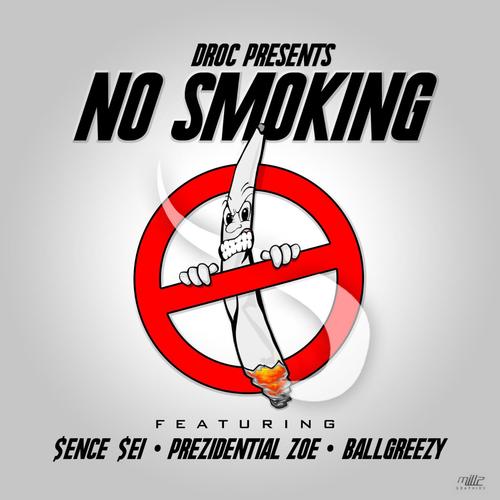 No Smoking (feat. Prezidential Zoe & Ball Greezy)