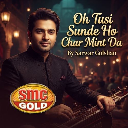 Oh Tusi Sunde Ho Char Mint Da