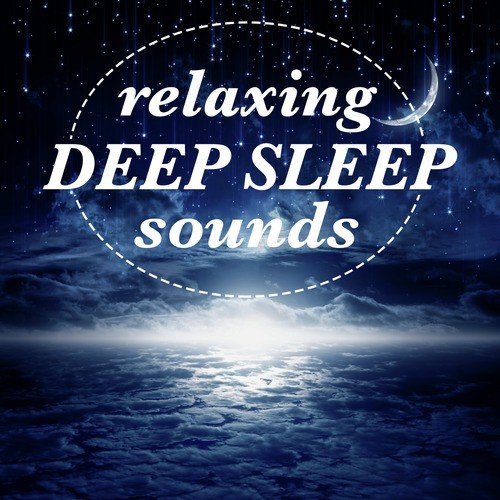 Relaxing Deep Sleep Sounds