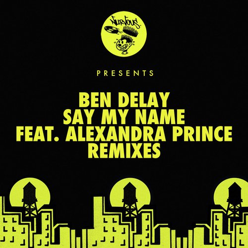 Say My Name (feat. Alexandra Prince) (Remixes)