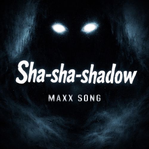 Sha-Sha-Shadow