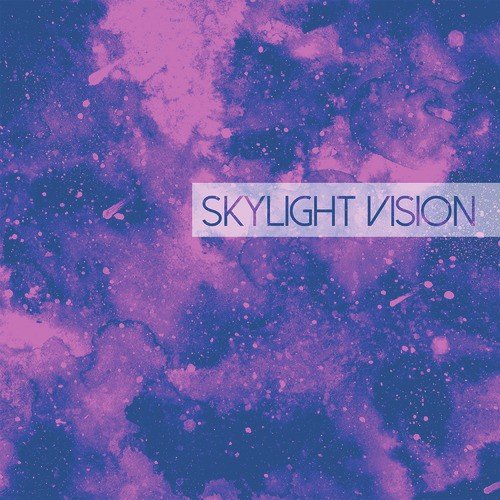 Skylight Vision - EP_poster_image