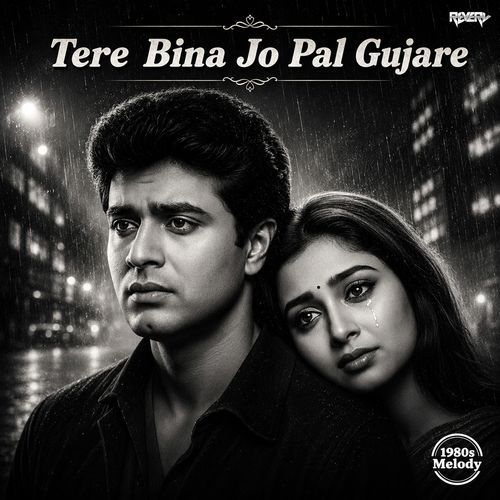 Tere Bina Jo Pal Gujare