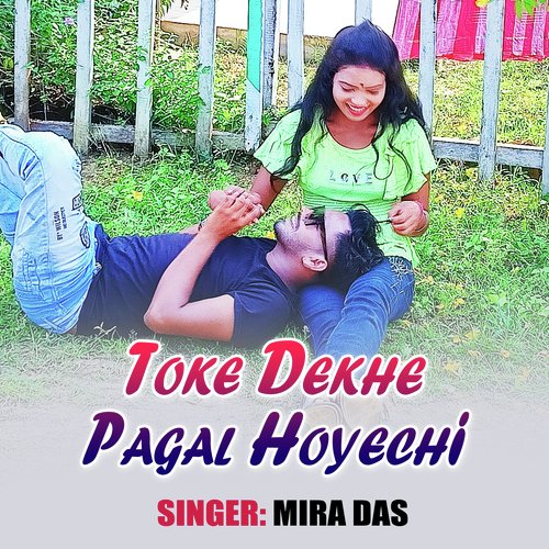 Toke Dekhe Pagal Hoyechi