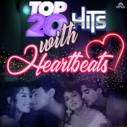 Top 20 Hits With Heart Beats