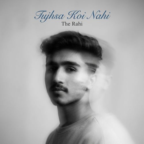 Tujhsa Koi Nahi