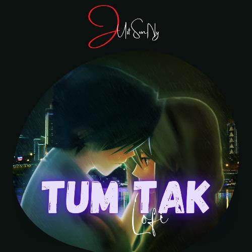 Tum Tak (Lofi)