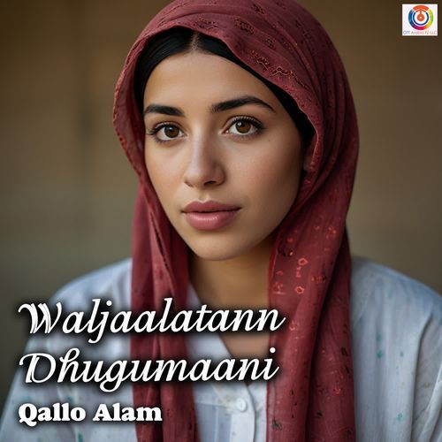 Waljaalatann Dhugumaani