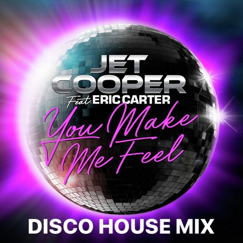 You Make Me Feel (Disco House Mix)