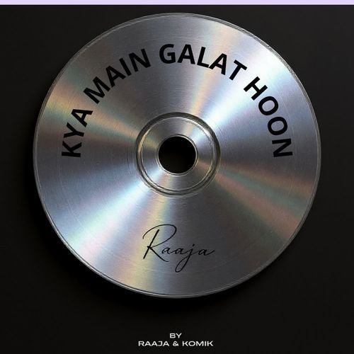 kya main galat hoon