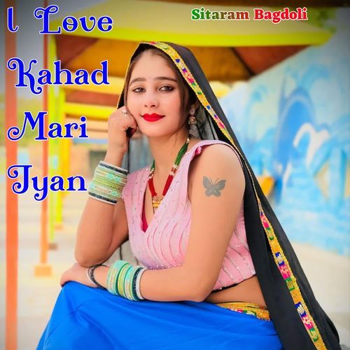 l Love Kahad Mari Jyan