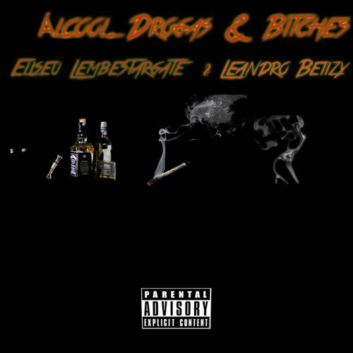 Álcool Drogas & Bitches cover art