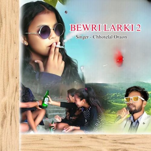 Bewri Larki 2