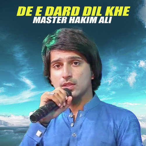 De E Dard Dil Khe