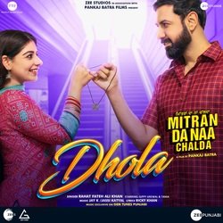 Dhola (From &quot;Mitran Da Naa Chalda&quot;)-PiInRB95cEY