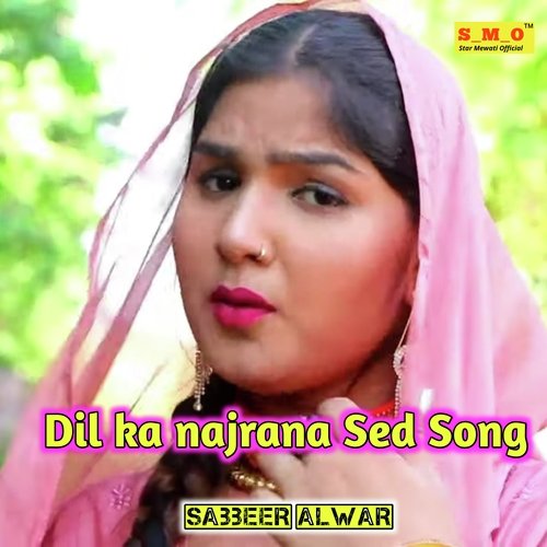 Dil Ka Najrana Sed Song