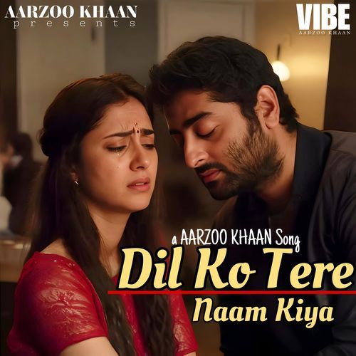 Dil Ko Tere Naam Kiya