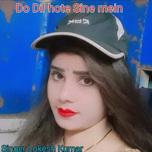 Do Dil Hote Sine Mein