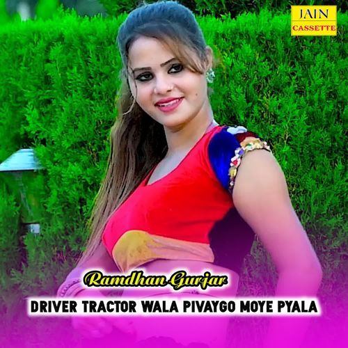 Driver Tractor Wala Pivaygo Moye Pyala