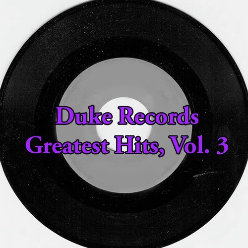 Duke Records Greatest Hits, Vol. 3
