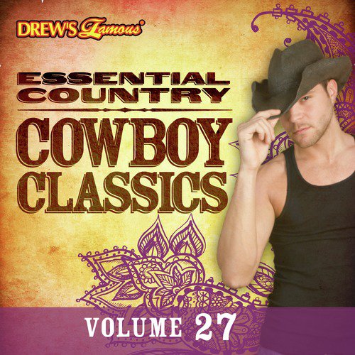 Essential Country: Cowboy Classics, Vol. 27