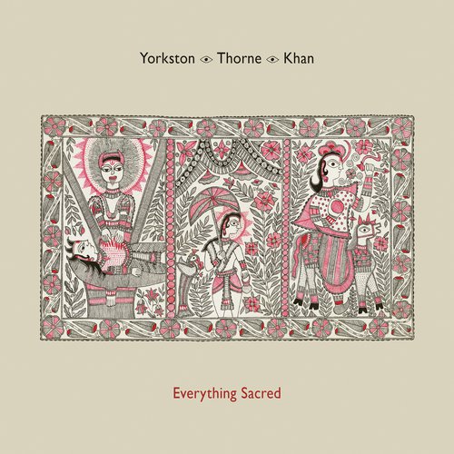 Yorkston/Thorne/Khan