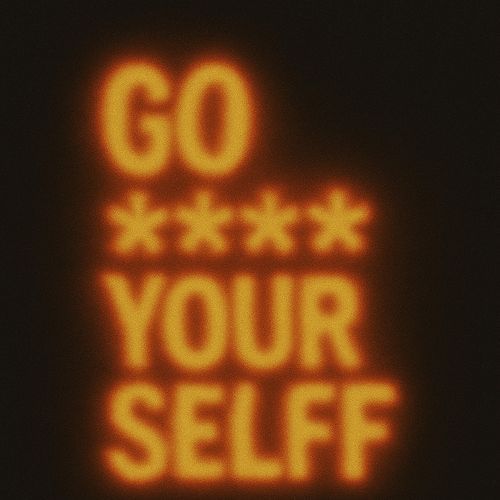 Go Fuck Yourself