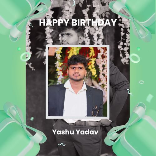 Happy Birthday Yashu Yadav