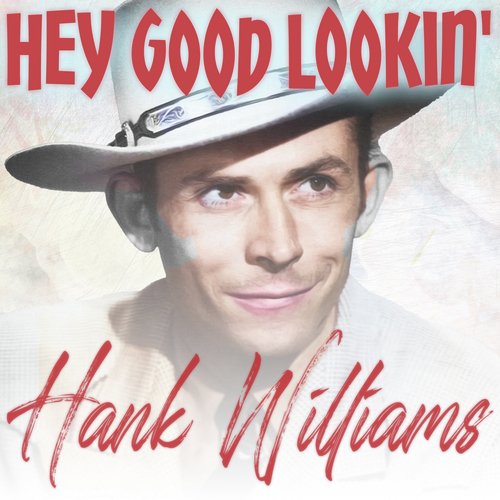 Hey Good Lookin' cover art