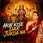 Hor Kise Dar Jukda NA