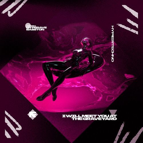 I WILL MEET YOU AT THE GRAVEYARD (HYPERTECHNO)