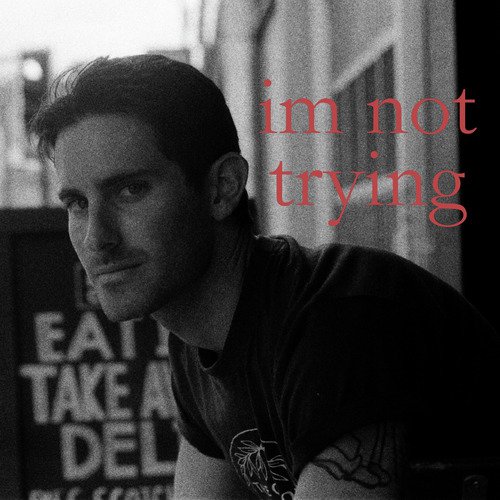 I&#039;m Not Trying_poster_image