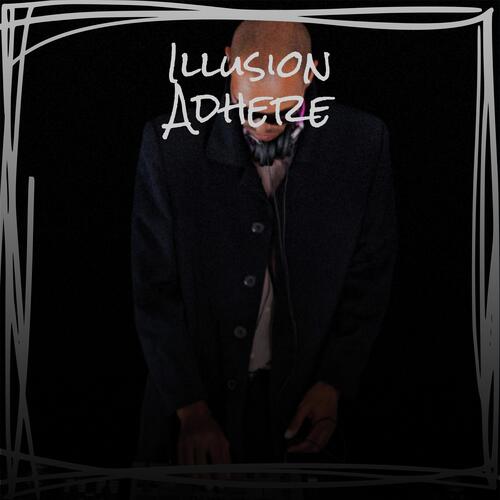 Illusion Adhere