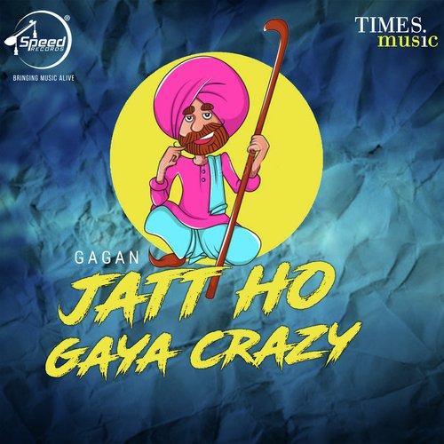 Jatt Ho Gaya Crazy