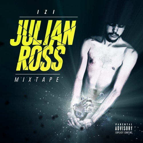 Julian Ross Mixtape