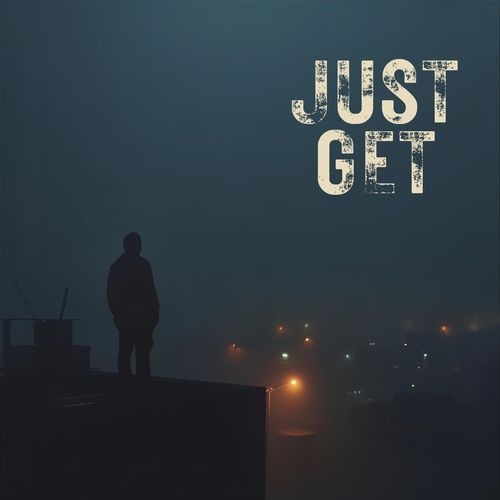 Just Get