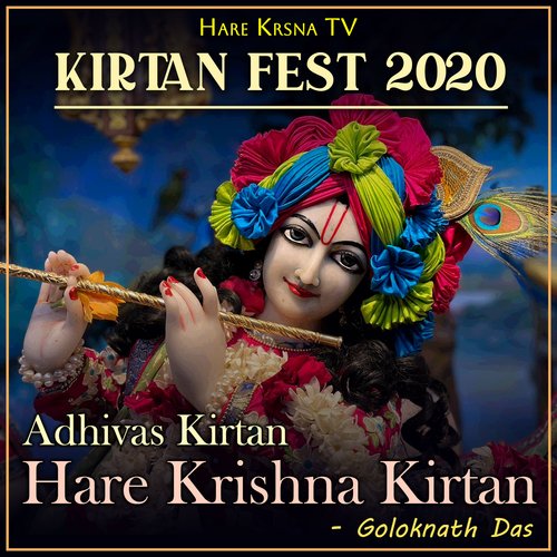 Kirtan Fest 2020 Adhivas Kirtan Hare Krishna Kirtan (Live)