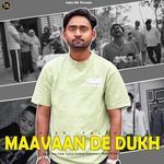 Maavaan De Dukh