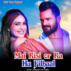 Mai Kisi Or Ka Hu Filhaal-RUUfAAQCQHA