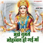 Mujhe Tumse Mohabbat Ho Gayi Maa