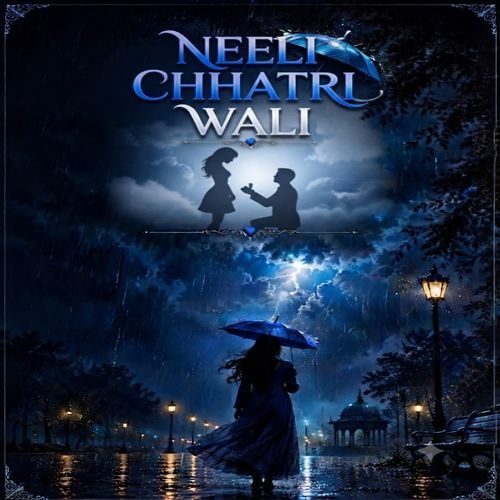 Neeli Chhatri Wali