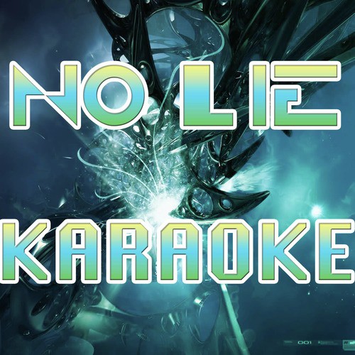 No Lie (In the Style of 2 Chainz) [Karaoke Version]