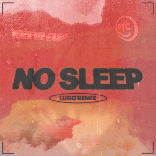 No Sleep (Lugo Remix)_poster_image