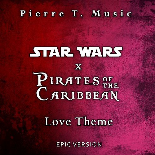 Pirates of the Caribbean x Star Wars - Love Theme (Epic Mashup)